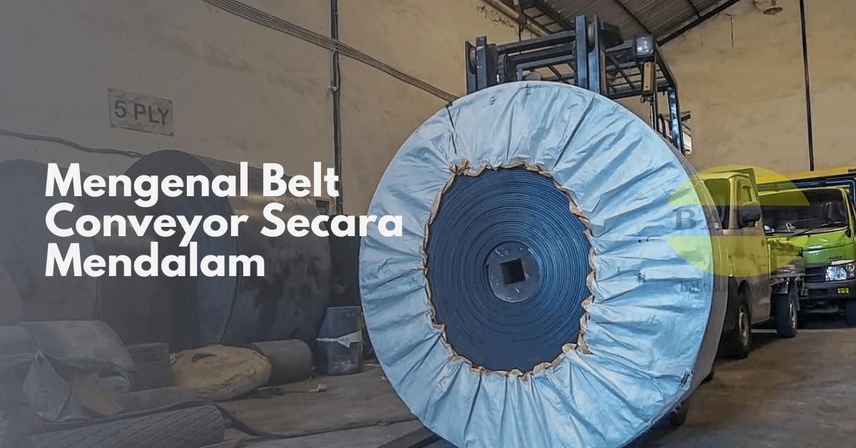 Mengenal-Belt-Conveyor-Secara-Mendalam-COVER-c